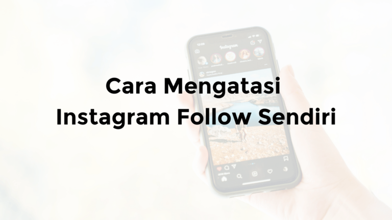 cara atasi kenapa instagram tiba tiba follow sendiri