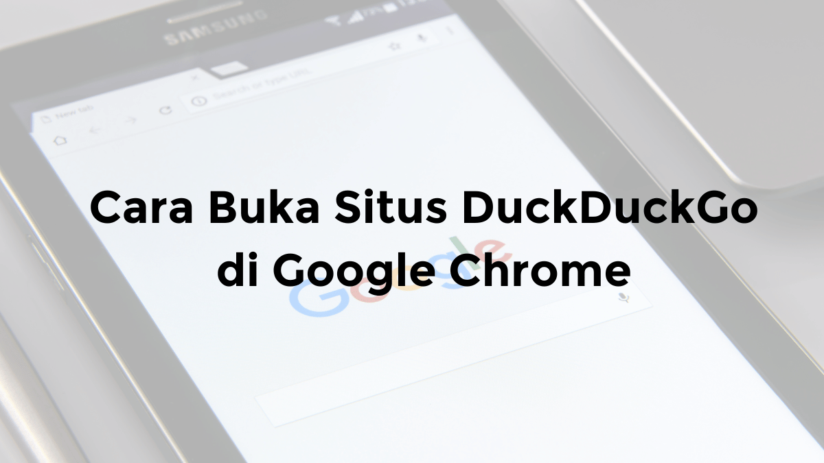 cara buka situs duckduckgo di google chrome yang terblokir