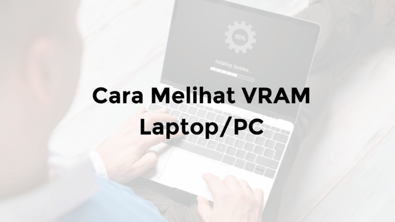 cara melihat vram laptop windows 11