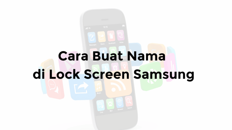 cara membuat nama di lock screen samsung