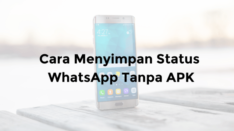 cara menyimpan status wa orang lain tanpa aplikasi di hp samsung