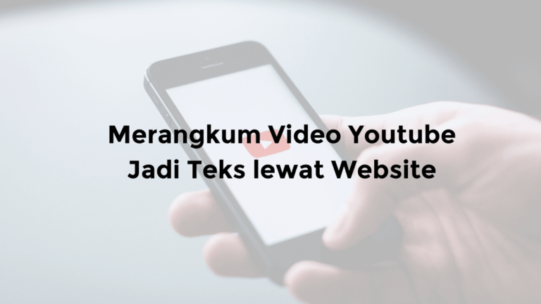 website untuk merangkum video youtube jadi teks