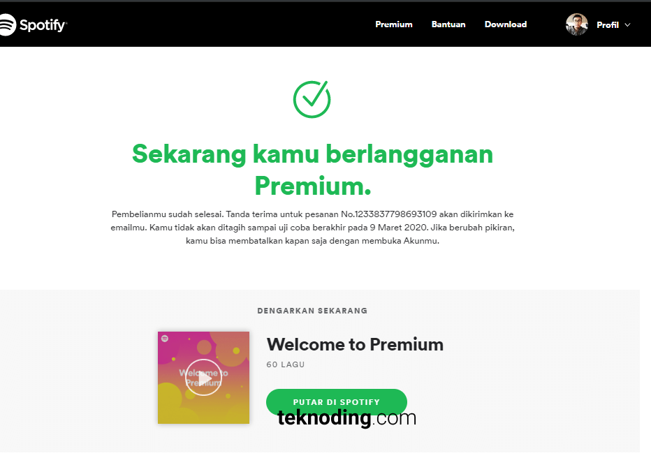 Sekarang kamu berlangganan spotify Premium gratis.