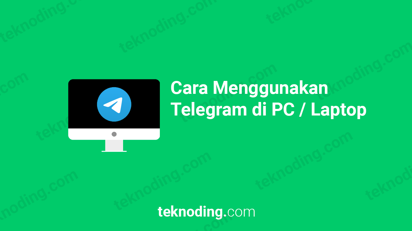 cara menggunakan telegram di pc