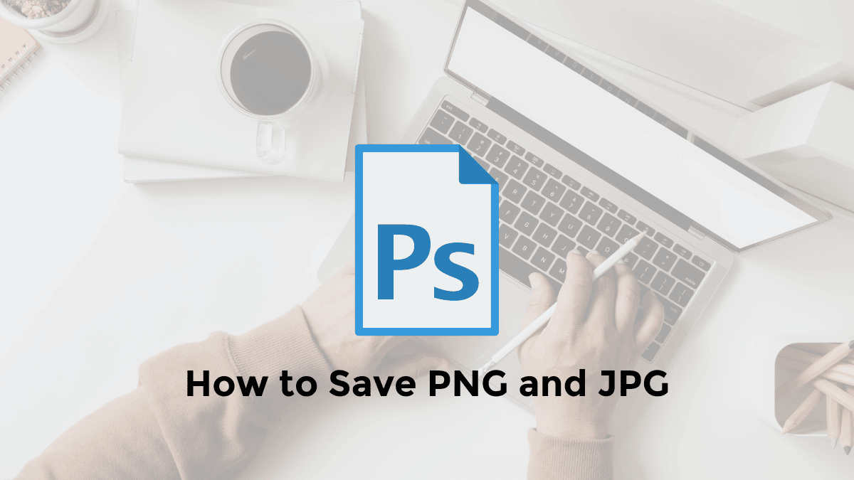 how to save png jpg photoshop