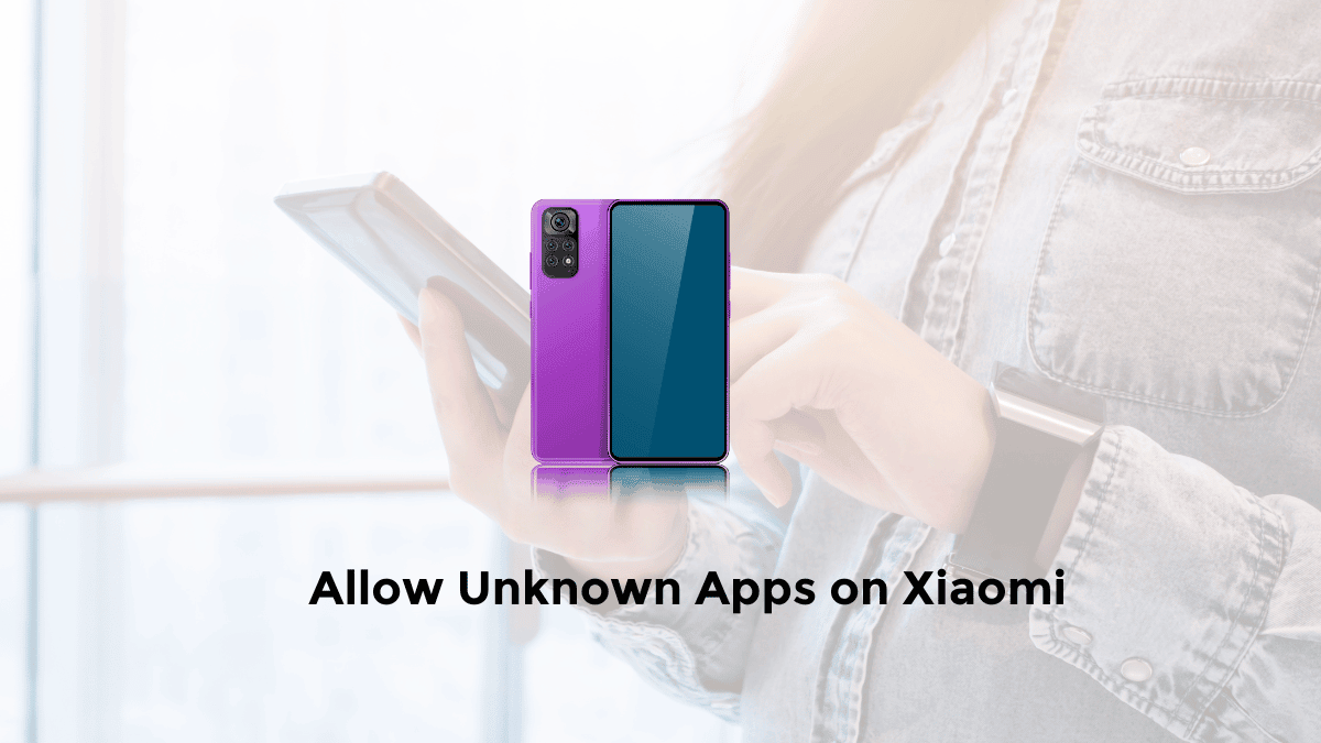 how to allow unknown apps on xiaomi phones