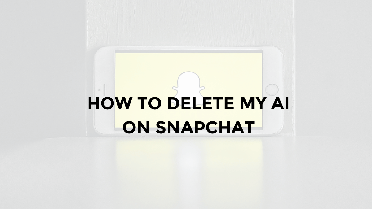 how to delete my ai on snapchat without snapchat plus android iphone