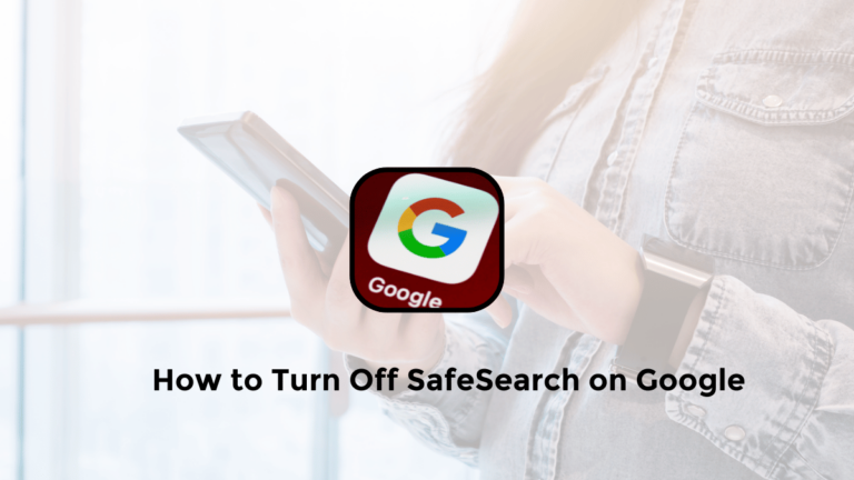 how to disable safe search google on pc laptop mobile