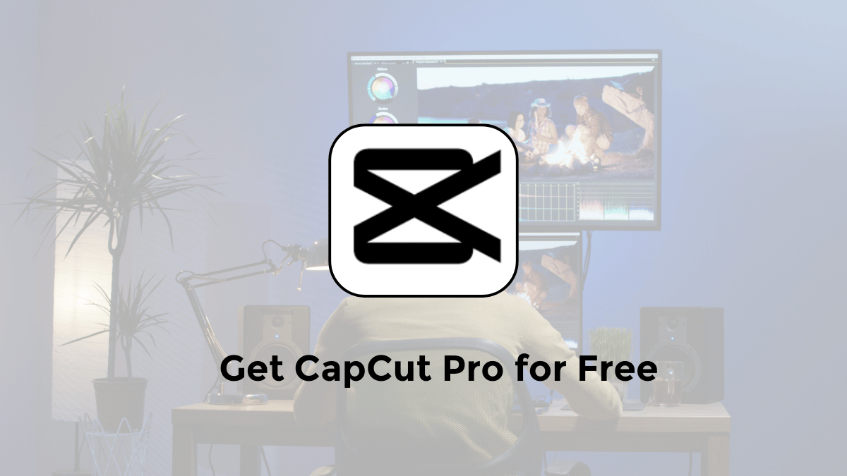 how to get capcut pro for free guides