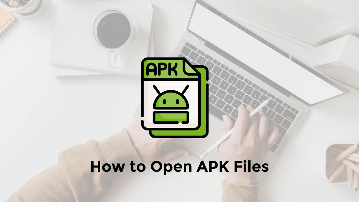 how to open apk file on pc windows 11 10 android ios