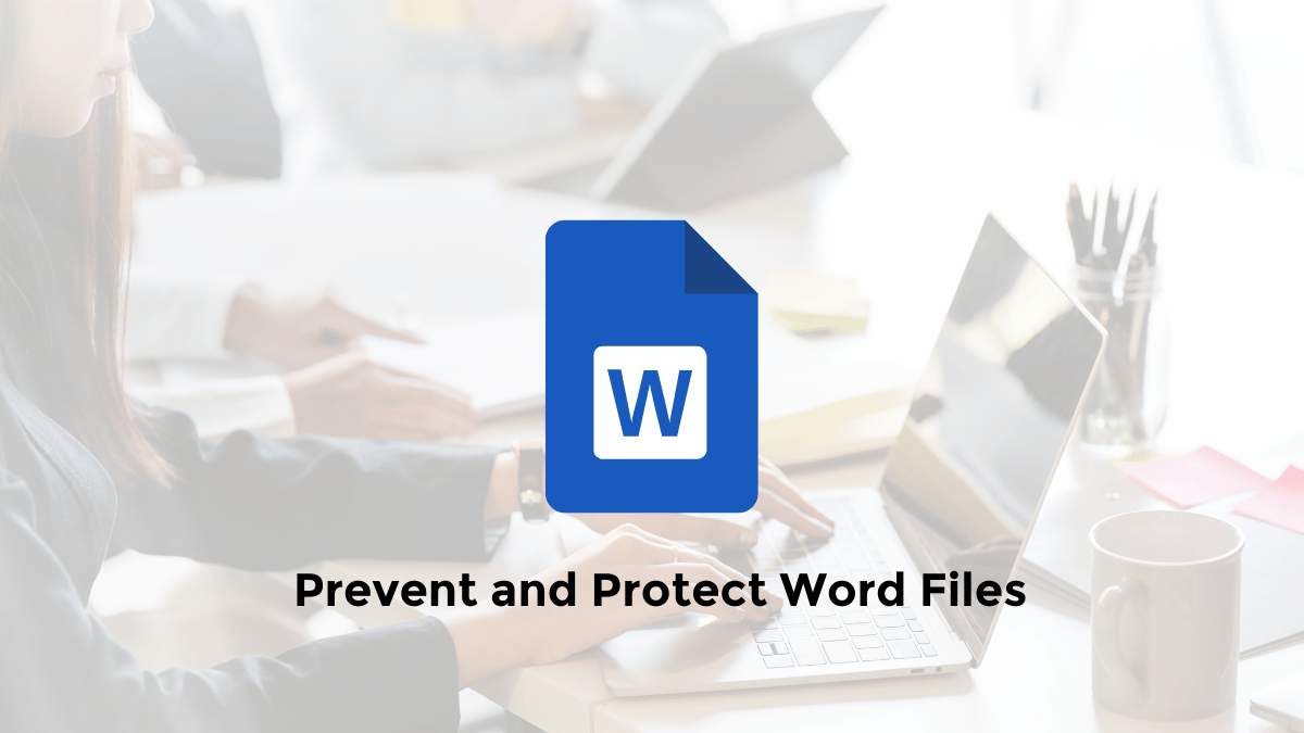 how to prevent word files from changing in pc mobile