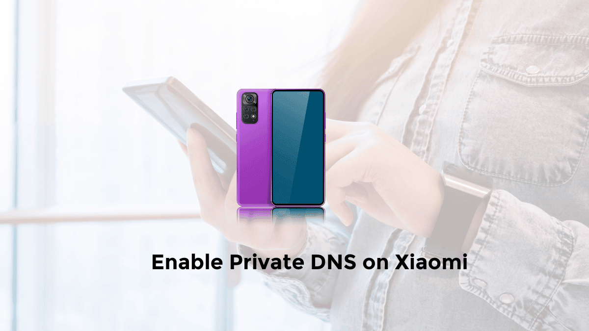 how to set private dns on xiaomi android