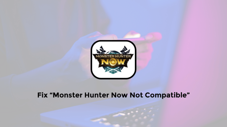 monster hunter now not compatible fix
