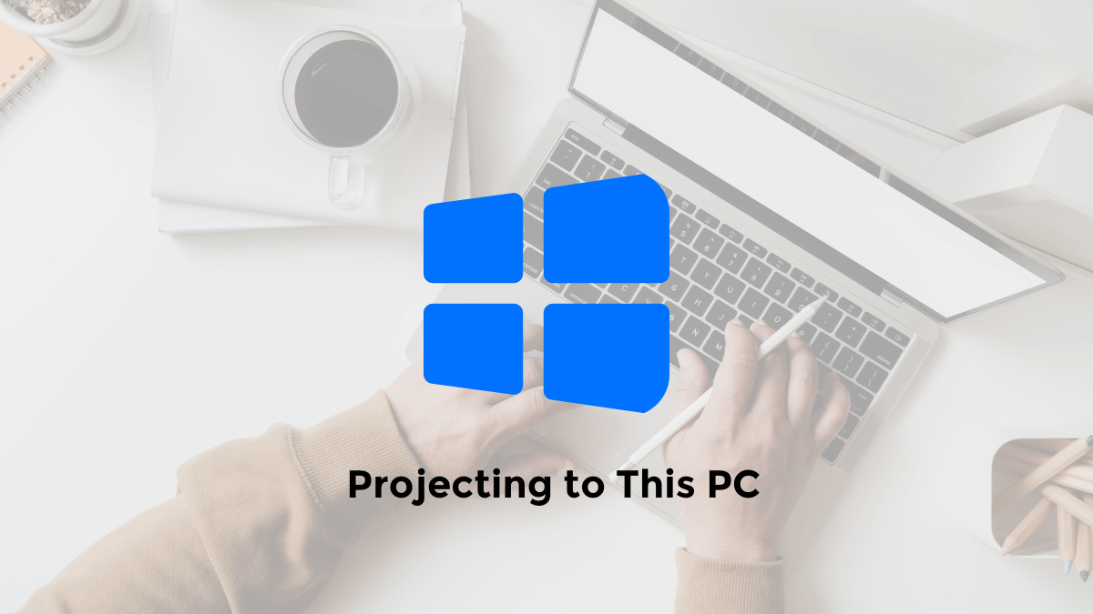 projecting to this pc windows 11 10