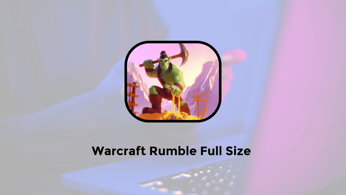 warcraft rumble size full mobile